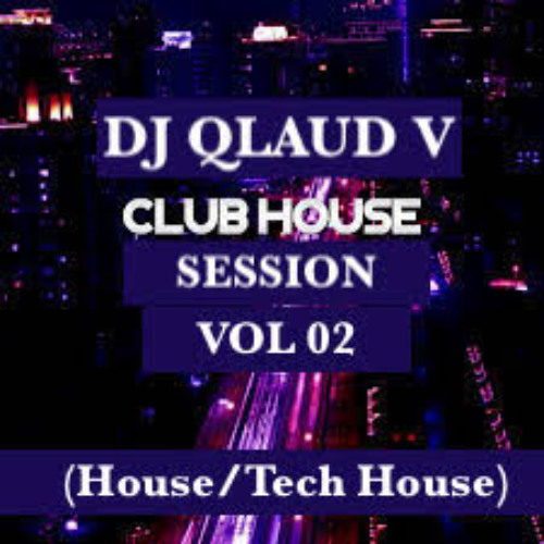 CLUB HOUSE SESSION VOL 02 (House/Tech house)