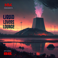 Liquid Lovers Lounge (EP88|JAN28|2023)