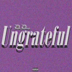 Ungrateful