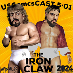 The Iron Claw - 2024 The Year Ahead - Metropolis Remake - USComics Cast 5:01