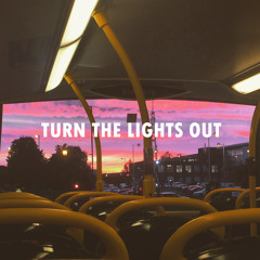Turn the Lights Out