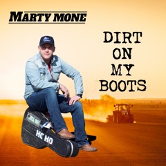 Dirt On My Boots