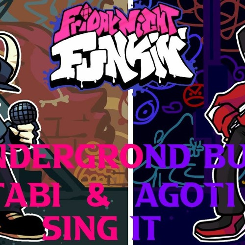 Underground But Tabi & Agoti Sing It
