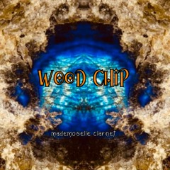 Mademoiselle Clarinet - by Wood Chip