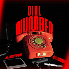 DIAL NUMBER WRONG (From DL2ZERO EP) [feat. ND]