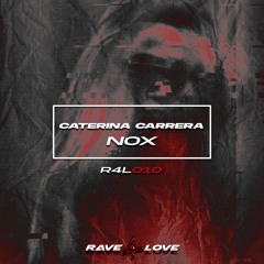 Caterina Carrera - NOX [R4L010]