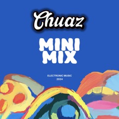 Chuaz - Mini Mix '024