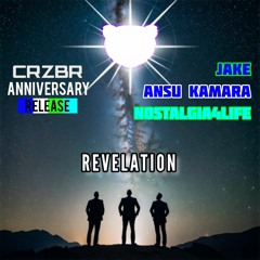 Jake, Ansu Kamara & Nostalgia4Life - Revelation [CRZBR Anniversary Release]