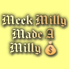 Meek Milly Made A Milly.mp3