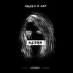 KE$HA! (feat. 8AY)