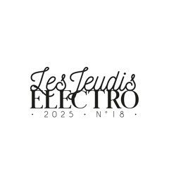 Les JEUDIS ELECTRO 2025 : les artistes