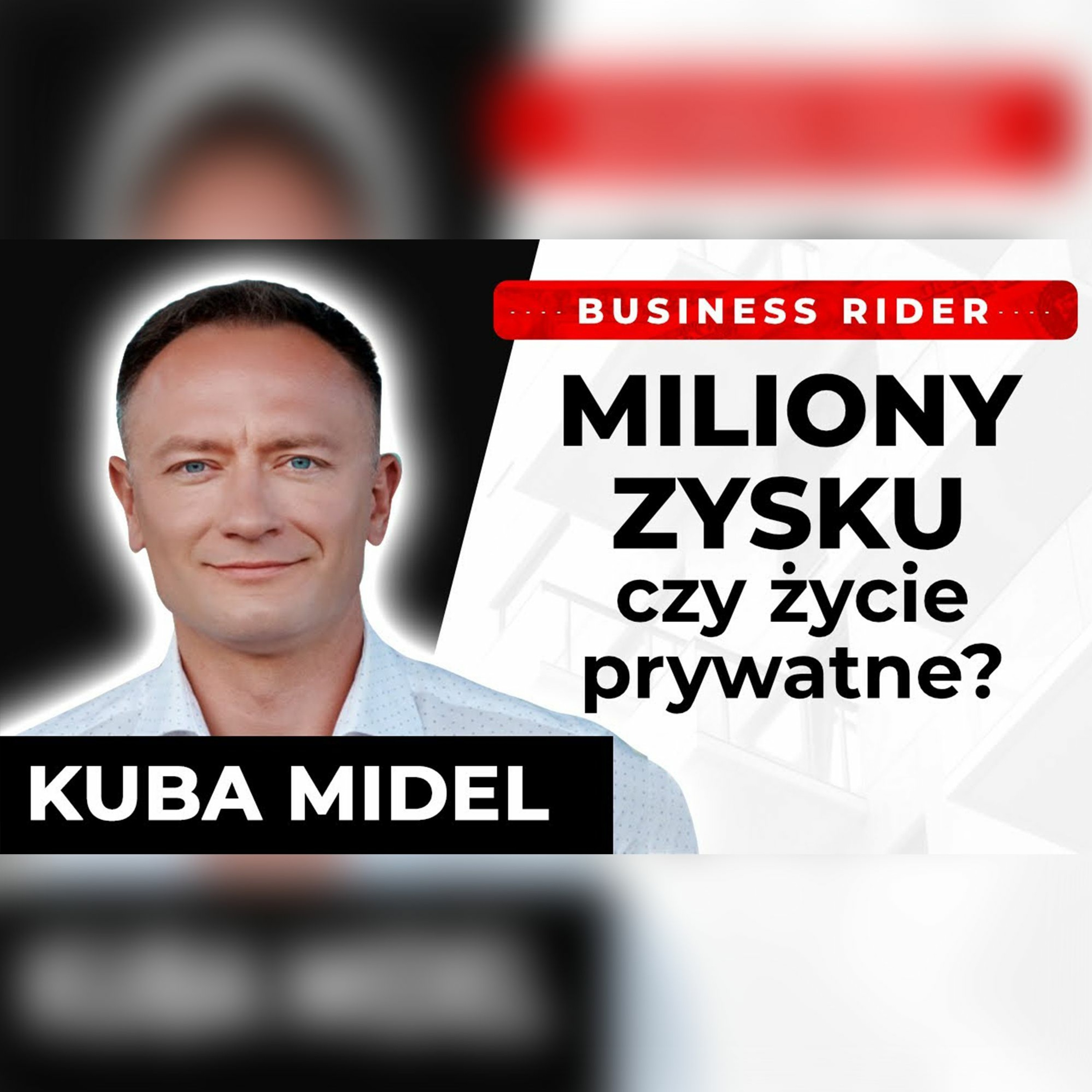 Bogaty niewolnik - uważaj, żeby nim nie zostać. Kuba Midel - Business Rider episode artwork