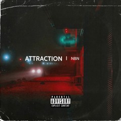 ATTRACTION(Prod. Eem Triplin X Charlie Myles)