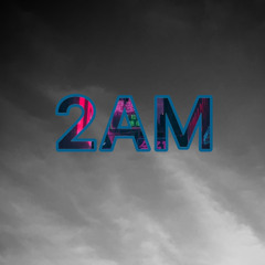 2AM