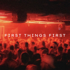 First things First (Extended Mix)