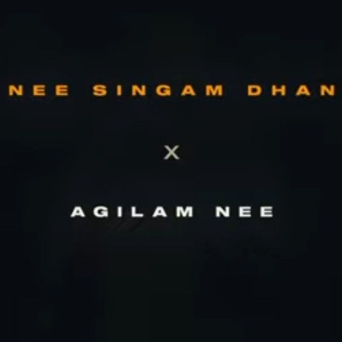 Nee Singam Dhan X Agilam Nee_Farewell Edit _ ASTHETIC VIBE RANGE