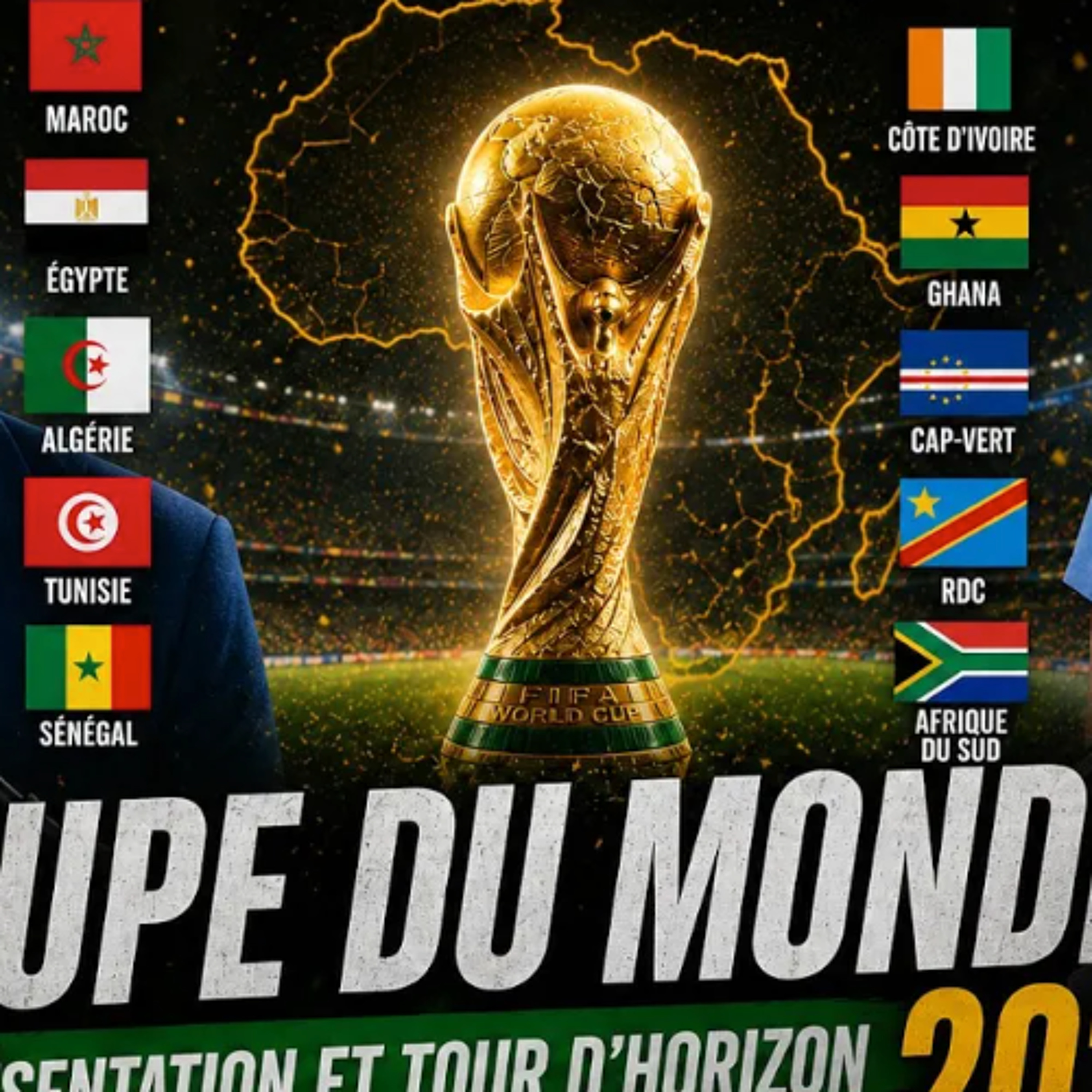 COUPE DU MONDE 2026 _ TOUR D'HORIZON DES ÉQUIPES AFRICAINES