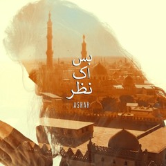 Bas Ik Nazar | Asrar | Official Audio Music