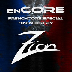 Podcast enCORE - Frenchcore Special - #09 mixed by Zion