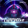 Justmylørd - Like That (Radio Edit)[OUT NOW]