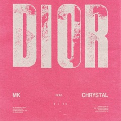 MK - Dior feat. Chrystal (B-BOUNCE Remix)