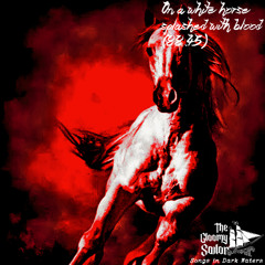 On a white horse splashed with blood