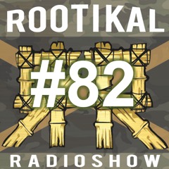 Rootikal Radioshow #82 - 30th March 2022