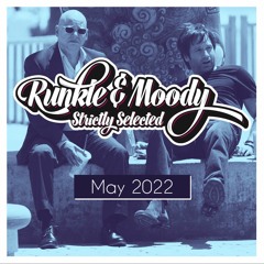 Runkle & Moody - Strictly Selected - May 2022