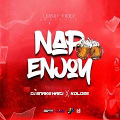 Nap Enjoy - Dj Snake Haiti ft Koloss (Official Audio)