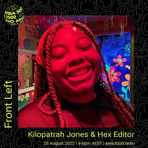Front Left w. Kilopatrah Jones & Hex Editor - 25 August 2022