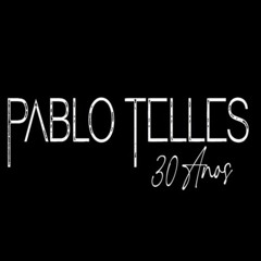Pablo Telles 30 Anos
