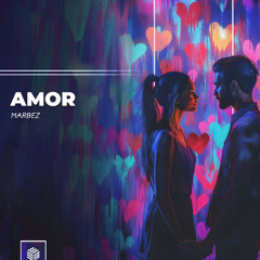 Marbez - Amor [Future House Cloud]