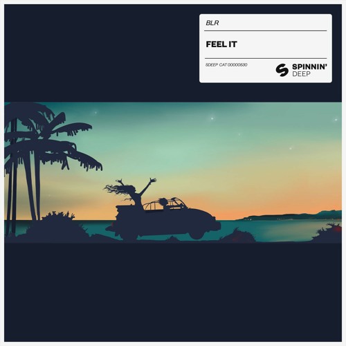 BLR - Feel It [OUT NOW]