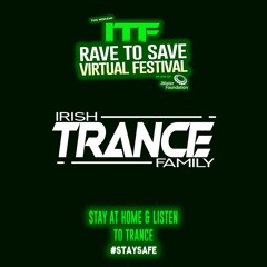 Renegade System Live @ Irish Trance Family (ITF) Virtual Rave 02-May-2020
