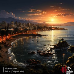 Monostone - Beirut (Original Mix) [Made In Egypt]