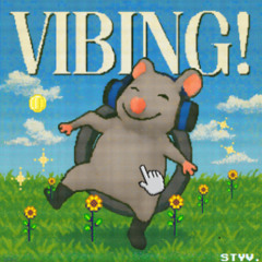 vibing!