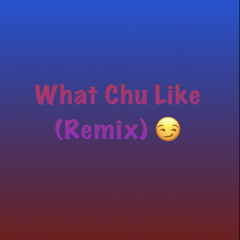 Watchu Like (Tru Breeze Remix)