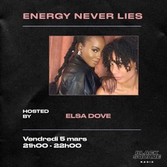 Energy Never Lies w/ Elsa Dove