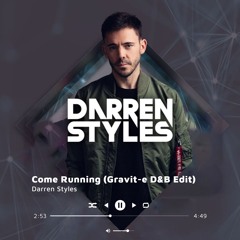 Darren Styles - Come Running (Gravit-e D&B Edit)