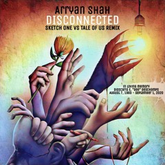 Aaryan Shah - Disconnected (Sketch One Vs Tale Of Us Mix)