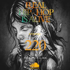 Real Hip-Hop Is Alive: Show 220