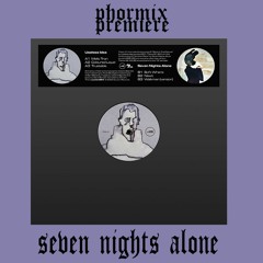 Premiere: Seven Nights Alone - Newt [SUCTION054]