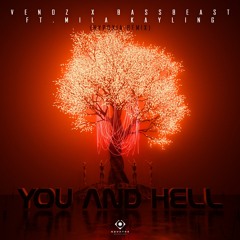 Venoz X Bassbeast - You & Hell ft. Mila Kayling (Hypoxia Remix)