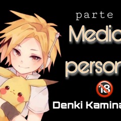Medico personal // ⚡Denki Kaminari y tú⚡ // parte 4 (+18)🔞