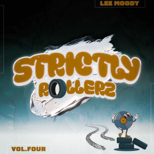 Strictly Rollerz - Vol 4. Lee Moody [Mix Series]