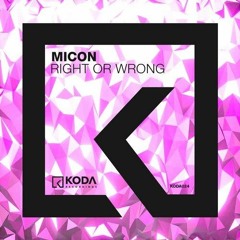 MiCON - Right Or Wrong (Fitzy, Rossy B & Lee T Remix)