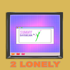 2 Lonely