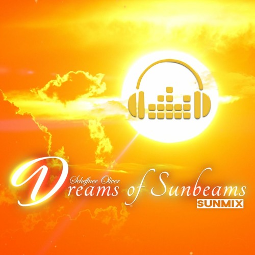 Dreams Of Sunbeams (sunmix)