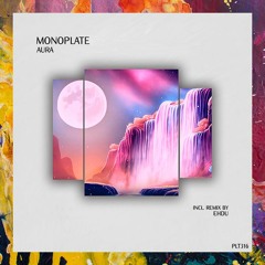 PREMIERE: Monoplate — Aura (Extended Mix) [Polyptych]