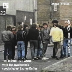The Recording Angel on NTS - Episode 7 - The Avalanches B2B with Lauren Duffus - 04.09.24